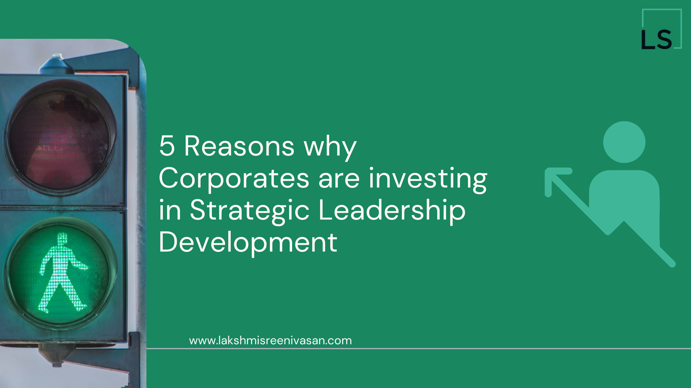 5 Reasons why Corporates are investing in Strategic Leadership Development