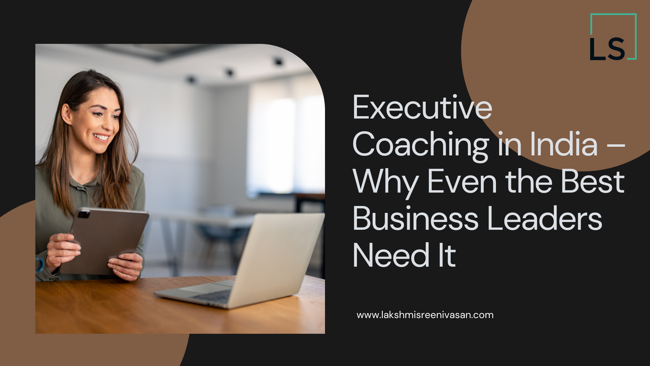 Executive Coaching in India – Why Even the Best Business Leaders Need It